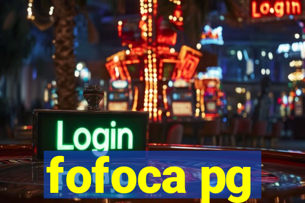 fofoca pg